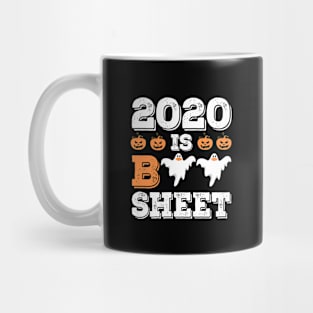 2020 is boo sheet Mug